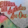 Ethics and Aesthetics Are One